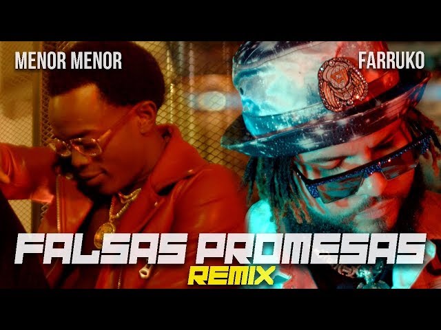 Menor Menor x Farruko - Falsas Promesas (Remix) [Official Music Video]