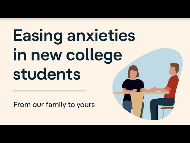 Easing Anxiety in Kids Transitioning to College | From Our Family to Yours