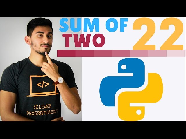 Learn Python Programming - 22 - Sum Two (Exercise)