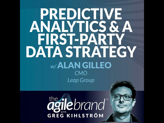 #515: Predictive analytics and a first-party data strategy with Alan Gilleo, Leap Group