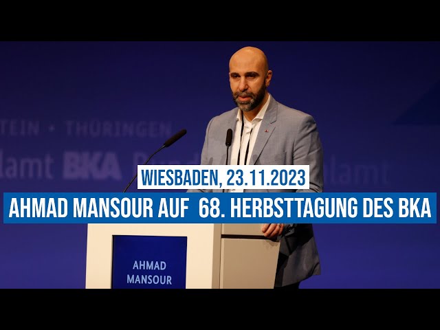 23.11.2023 #Wiesbaden Ahmad #Mansour: #Demokratie unter Beschuss - gemeinsam denken und handeln #BKA
