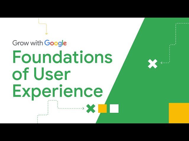 Intro to UX (User Experience) | Google UX Design Certificate