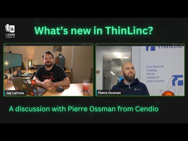 What's New in ThinLinc? A Discussion with Pierre Ossman from Cendio