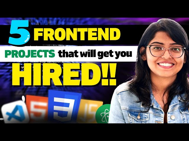Top 5 Frontend Projects with Resources to get placement |  Projects for final year students