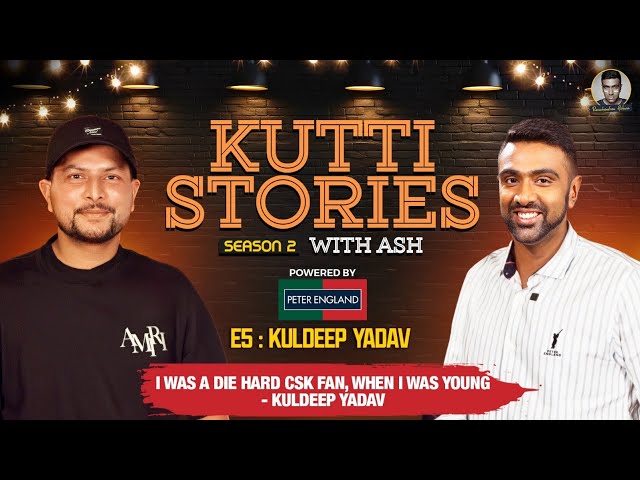 I was a die hard CSK fan when I was young - Kuldeep Yadav | Kutti Stories with Ash | E5 | R Ashwin