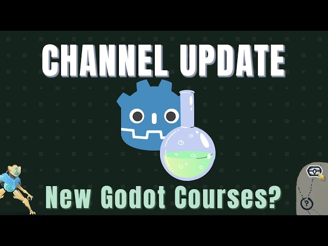 CHANNEL UPDATE: What's NEXT? New GODOT 4 COURSES?