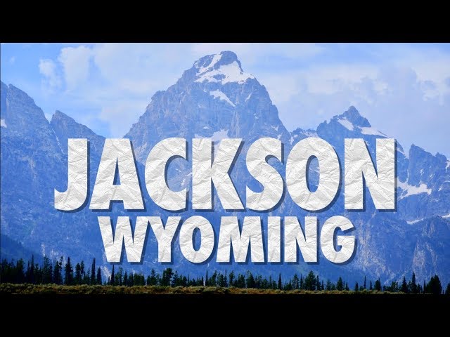 Jackson, Wyoming | Tetons Adventure