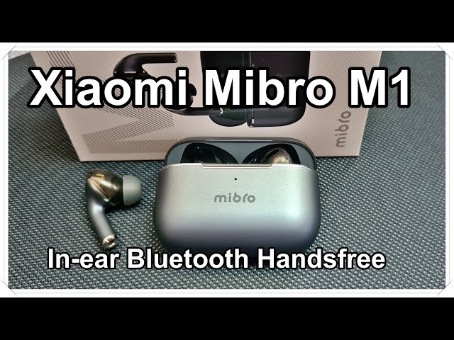 Xiaomi Mibro M1 TWS In-ear Bluetooth Handsfree - Unboxing