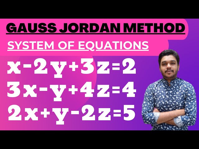 Gauss Jordan Method | System of Equation | Engineering maths | Mathspedia |