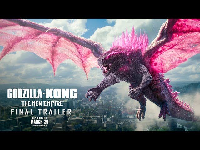 Godzilla x Kong : The New Empire | Ultimate Final Trailer
