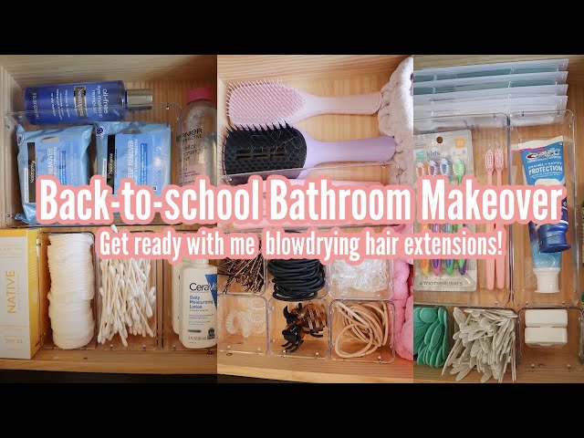 GETTING THE HOUSE READY FOR BACK TO SCHOOL // BATHROOM ORGANIZE WITH ME //  MORNING ROUTINE HACKS