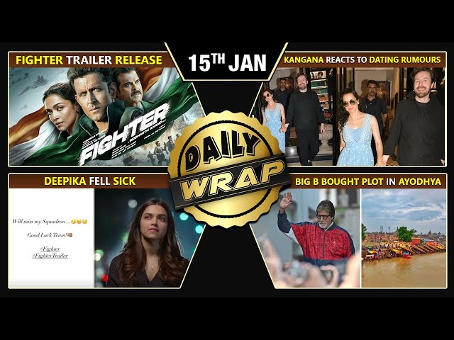 Fighter Trailer Out, Deepika Fell Sick, Kangana On Dating Rumors, RIP Munawar Sahab | Top 10 News