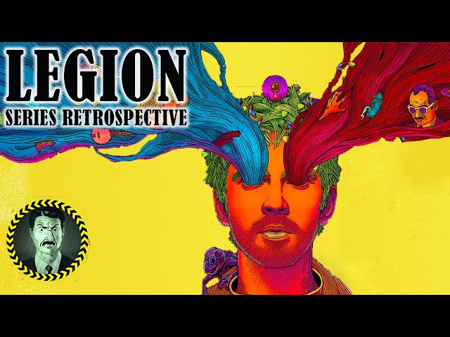Legion: Full Series Retrospective