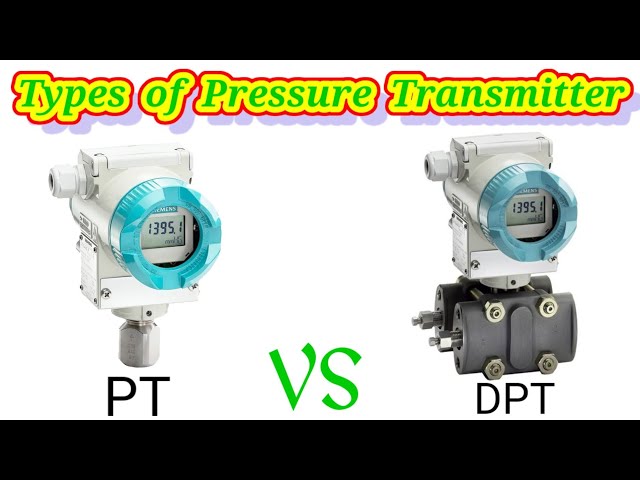 Types of Pressure Transmitter || PT vs DP Transmitter