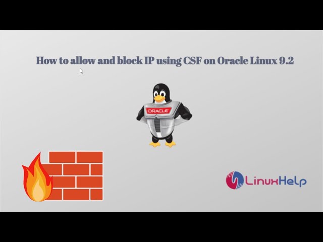 How to allow and block IP using CSF on Oracle Linux 9.2