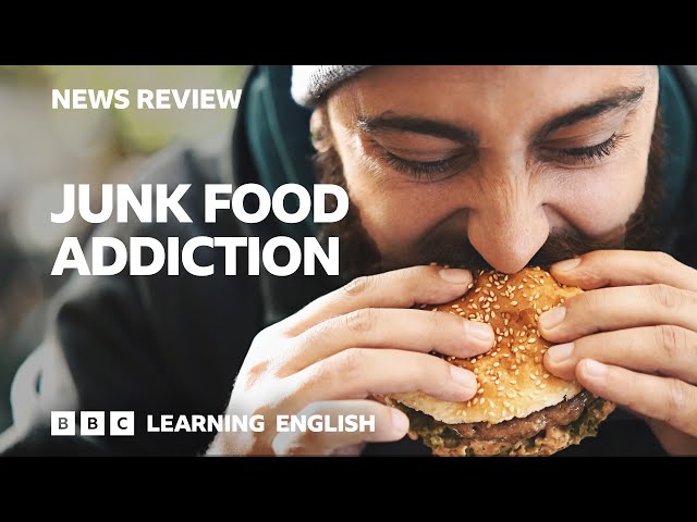 Junk food addiction: BBC News Review