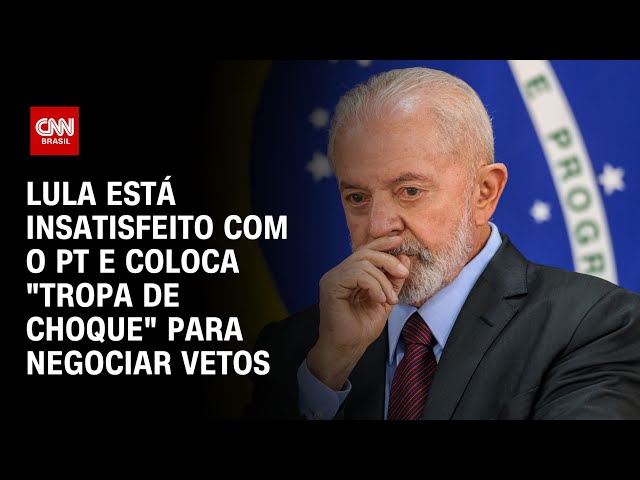 Lula está insatisfeito com o PT e coloca "tropa de choque" para negociar vetos | LIVE CNN