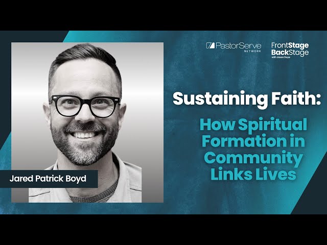 Sustaining Faith: How Spiritual Formation in Community Links Lives - Jared Patrick Boyd - 101