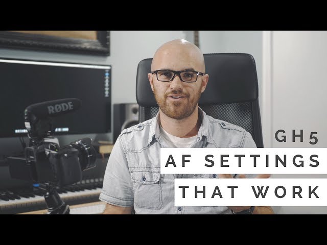 GH5 Autofocus Solved - The Best Settings for GH5 Autofocus (4K)