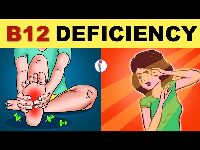 Vitamin B12 Deficiency Symptoms | B12 Deficiency | Vitamin B12 - All You Need to Know