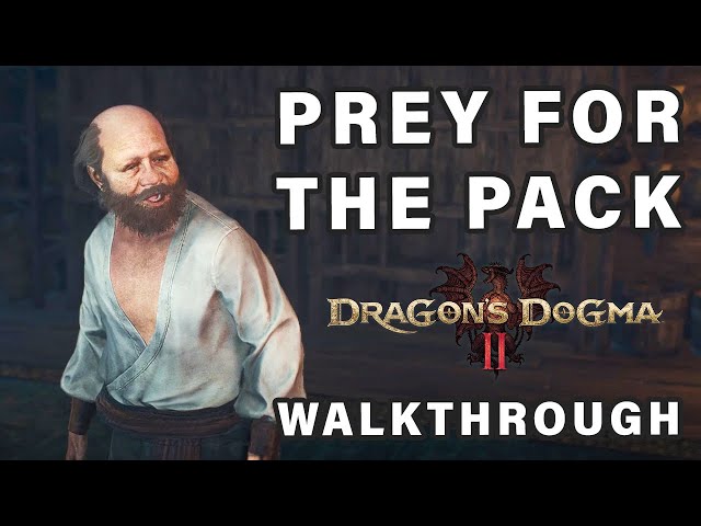 Prey for the Pack Quest Walkthrough | Find Rodge ► Dragon's Dogma 2