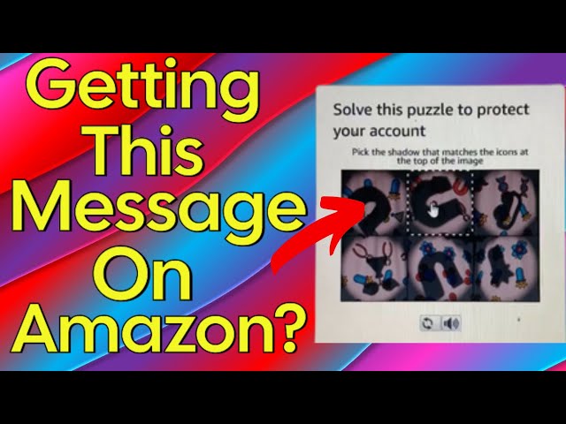 Solve This Puzzle To Protect Your Account Amazon: Solve Amazon Affiliate Puzzle