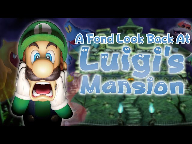 A Fond Look Back at Luigi's Mansion