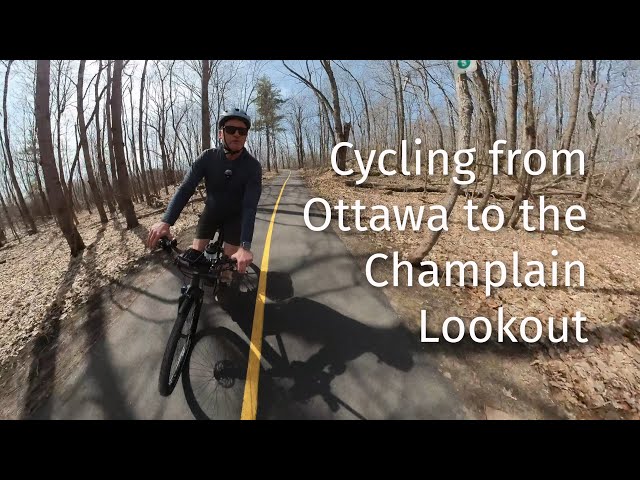 A Ride from Ottawa Ontario to the Champlain Lookout