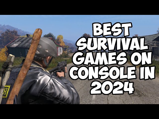 Best Survival Games on Console in 2024
