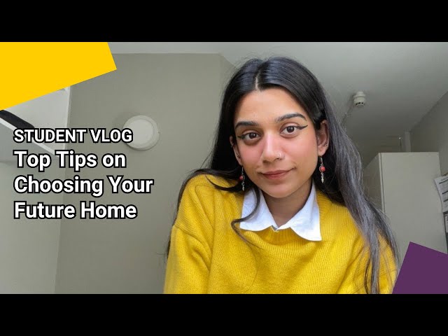Top Tips on Choosing Your Future Home | LSE Student Vlog