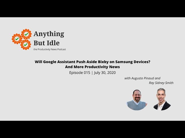 Will google assistant push aside samsung bixby on samsung devices  Episode 015