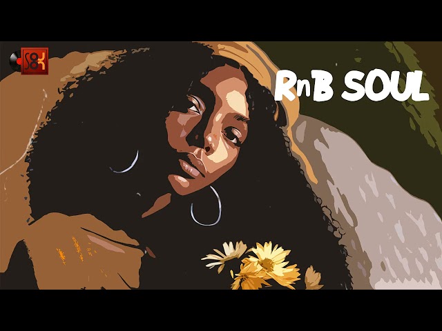 Best R&B Soul Playlist Mix - Chill Vibes