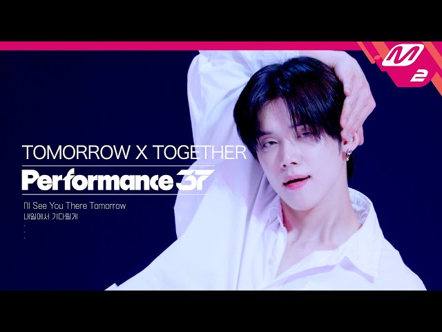 [Performance37] TXT(투모로우바이투게더) '내일에서 기다릴게 (I'll See You There Tomorrow)' (4K)