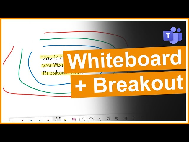 🎨 Microsoft Teams: Whiteboard in Breakout Rooms nutzen (und später zugreifen)