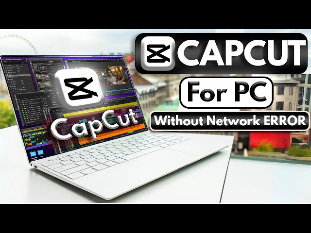 How To Download CapCut In Computer (PC) Or Laptop  And Fix Network Error In Transitions In Hindi