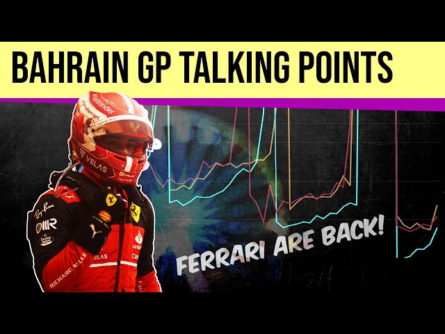 Bahrain GP 2022: Talking Points and Hasty Conclusions