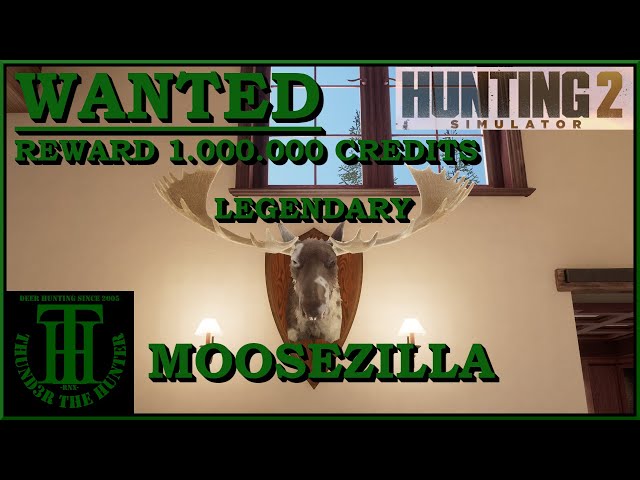 Legendary Monster Moose & Trophy Score Guide - Hunting Simulator 2 [PC]