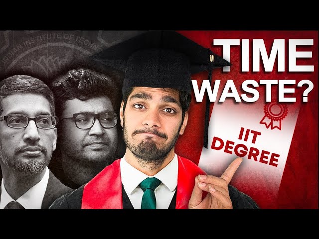 Truth About IIT: Are IITs worth it?