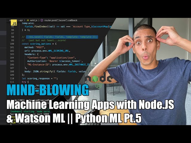 Mind Blowing Machine Learning Apps with Node.JS and Watson Machine Learning || Python ML PT.5