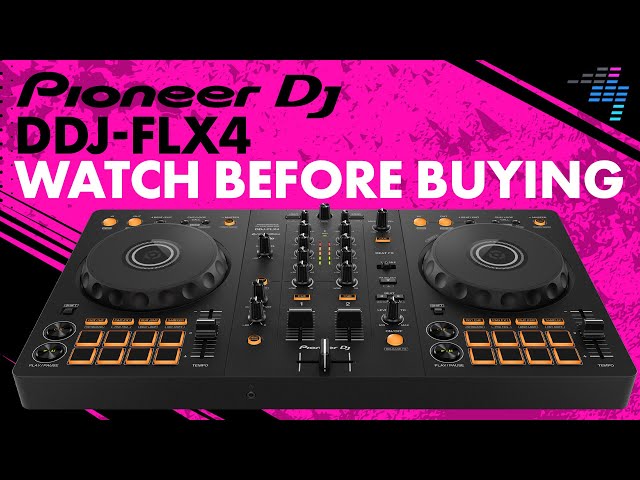 New Pioneer DJ DDJ-FLX4: 7 things you NEED TO know before buying