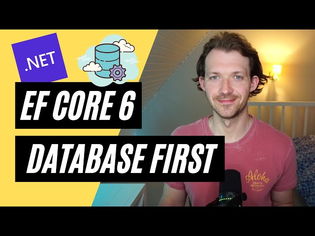 EF Core 6 🚀 Database First / DB First (Entity Framework Core 6 / .NET 6)