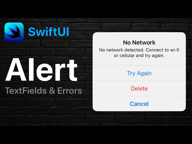 SwiftUI Alerts - Buttons, TextFields, & Passing Errors