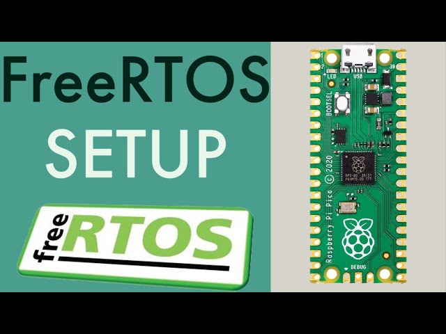 FreeRTOS on the Raspberry Pi Pico (RP2040) Part 1: VSCode Setup and Blinky Test! [UPDATED]