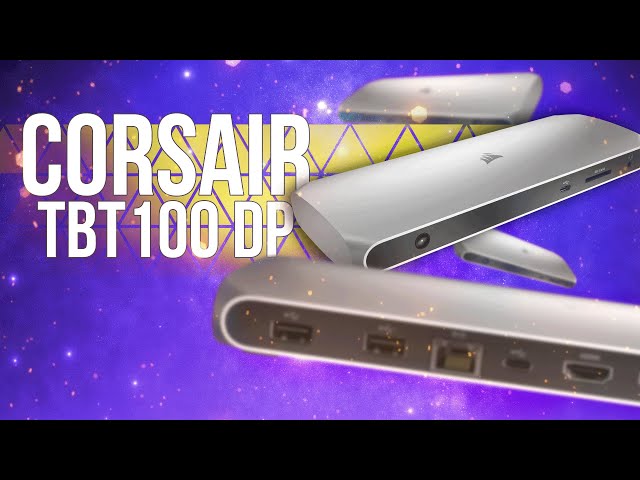 CORSAIR TBT100 DP - Thunderbolt 3 Dock 🖥️🔌