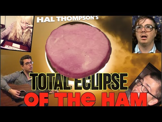 Total Eclipse of the Ham - LIVE Hal Thompson and Friends