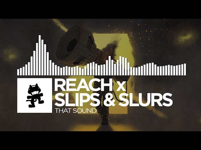 Reach x Slippy - That Sound [Monstercat Release]