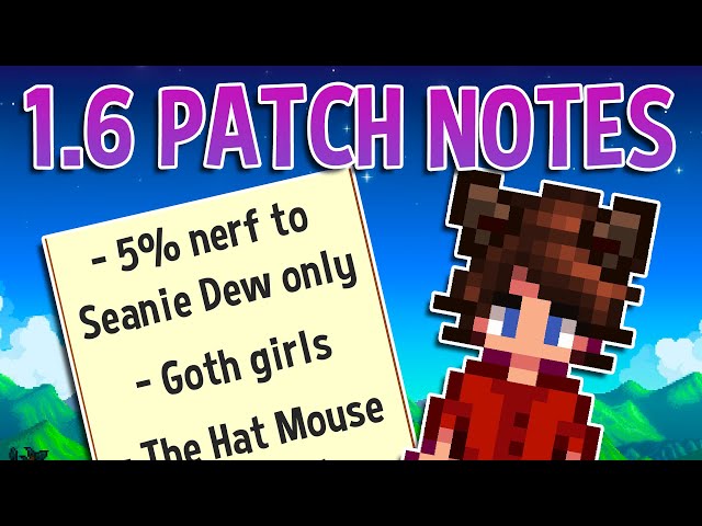 Reading the Stardew Valley 1.6 Patch Notes