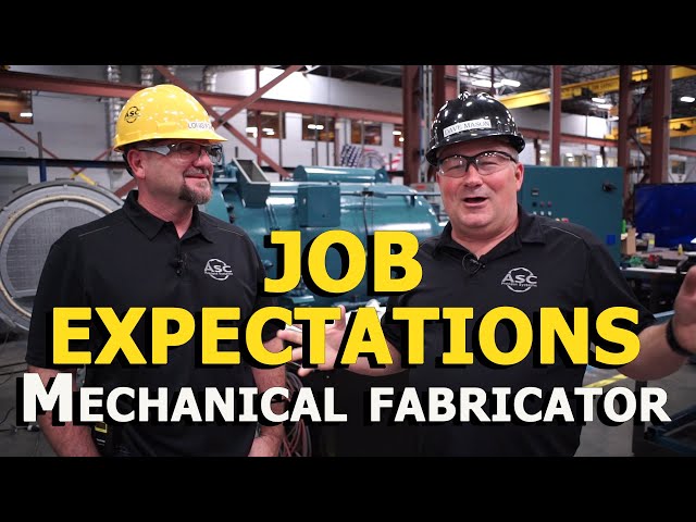 What to expect as an ASC Mechanical Fabricator