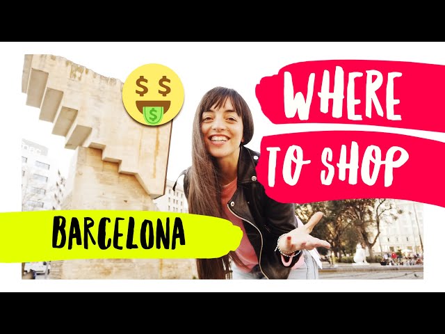 Where to SHOP in BARCELONA like a local 👠 | 👜 Best guide you will find! 🤑