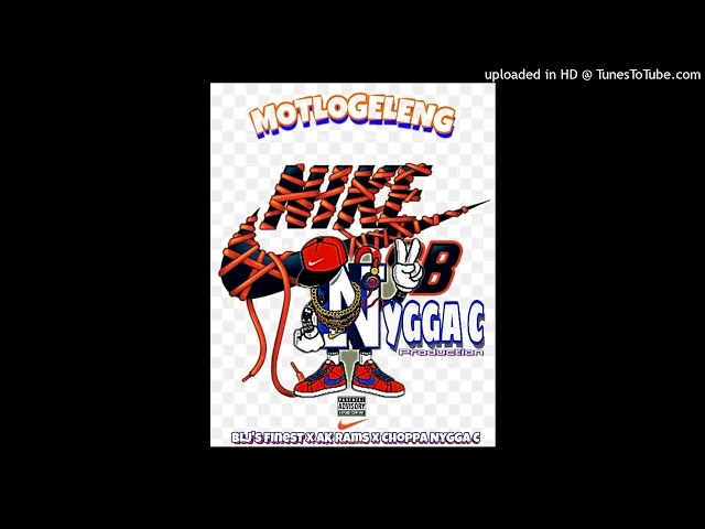 Choppa Nyga C-Motlogeleng (Feat. Ak Rams & Blj's Finest) (Original Audio)